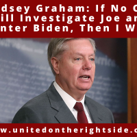 Lindsey Graham: 'If No One Will Investigate Joe and Hunter Biden, Then I Will'